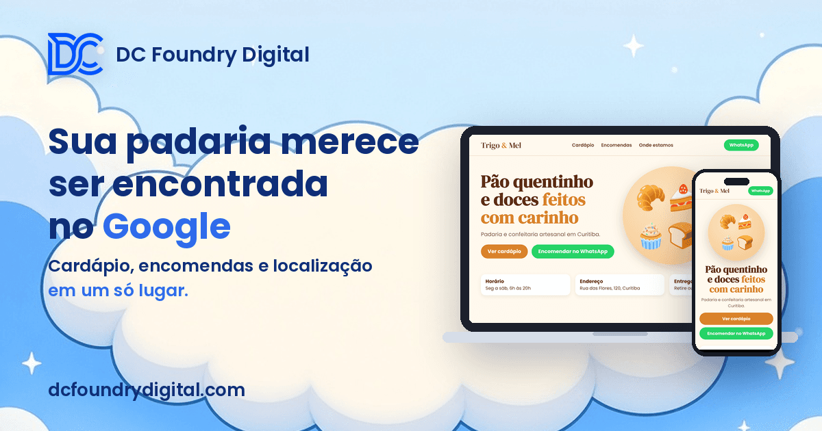 Site de padaria e confeitaria no notebook e no celular, com cardápio e botão de encomenda pelo WhatsApp: "Sua padaria merece ser encontrada no Google"